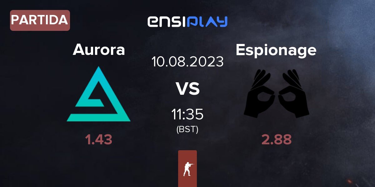 Partida Aurora Gaming Aurora vs Espionage | 10.08