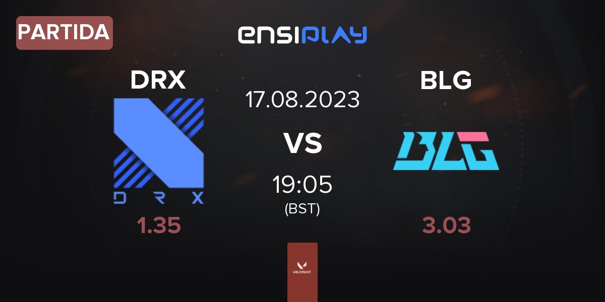 Partida DRX vs Bilibili Gaming BLG | 17.08