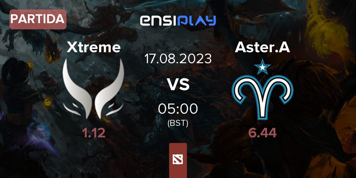 Partida Xtreme Gaming Xtreme vs Aster.Aries Aster.A | 17.08