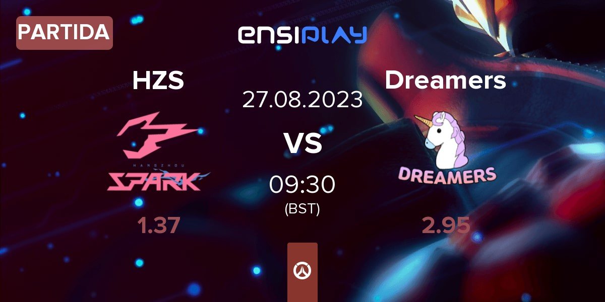 Partida Hangzhou Spark HZS vs Dreamers | 27.08