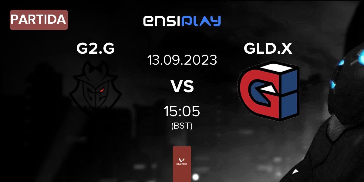Partida G2 Gozen G2.G vs Guild X GLD.X | 13.09