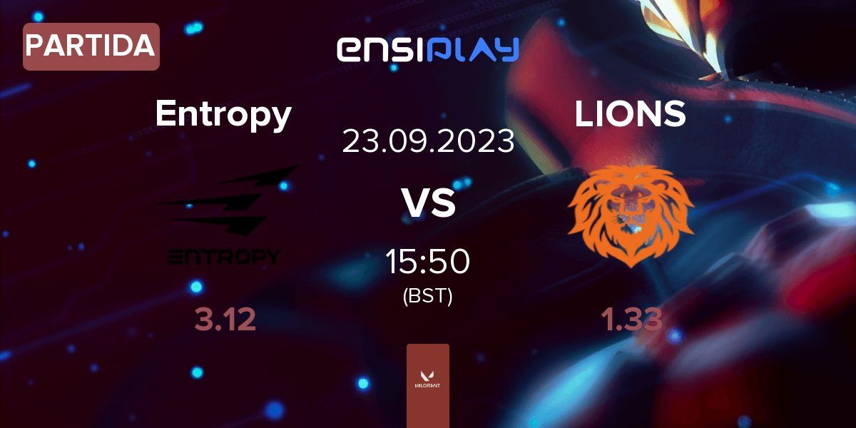 Partida Entropy vs LIONS | 23.09