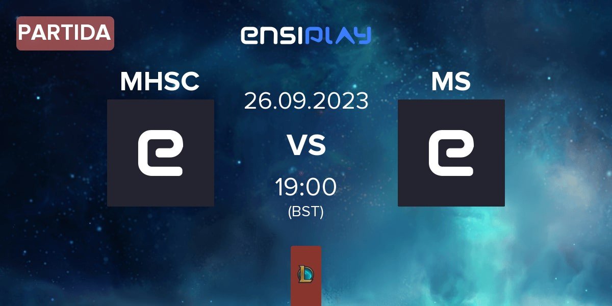 Partida MHSC Esport MHSC vs MS Company MS | 26.09