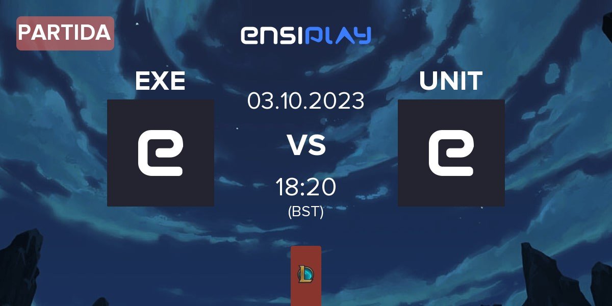 Partida EXILE esports EXE vs Team UNiTY UNIT | 03.10