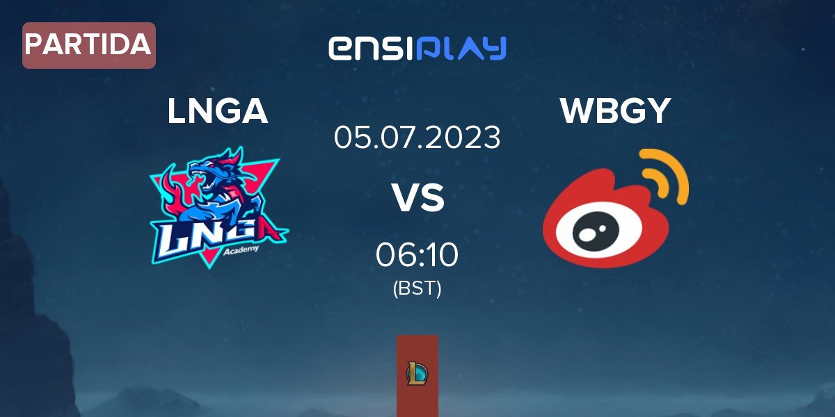 Partida LNG Academy LNGA vs Weibo Gaming Youth Team WBGY | 05.07