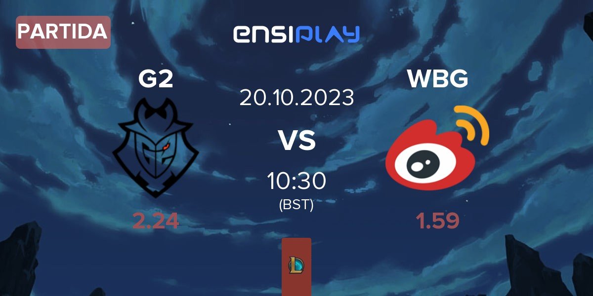 Partida G2 Esports G2 vs Weibo Gaming WBG | 20.10