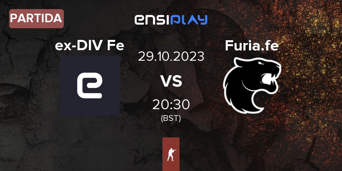 Partida ex-Divina Female ex-DIV Fe vs FURIA Esports Female Furia.fe | 29.10