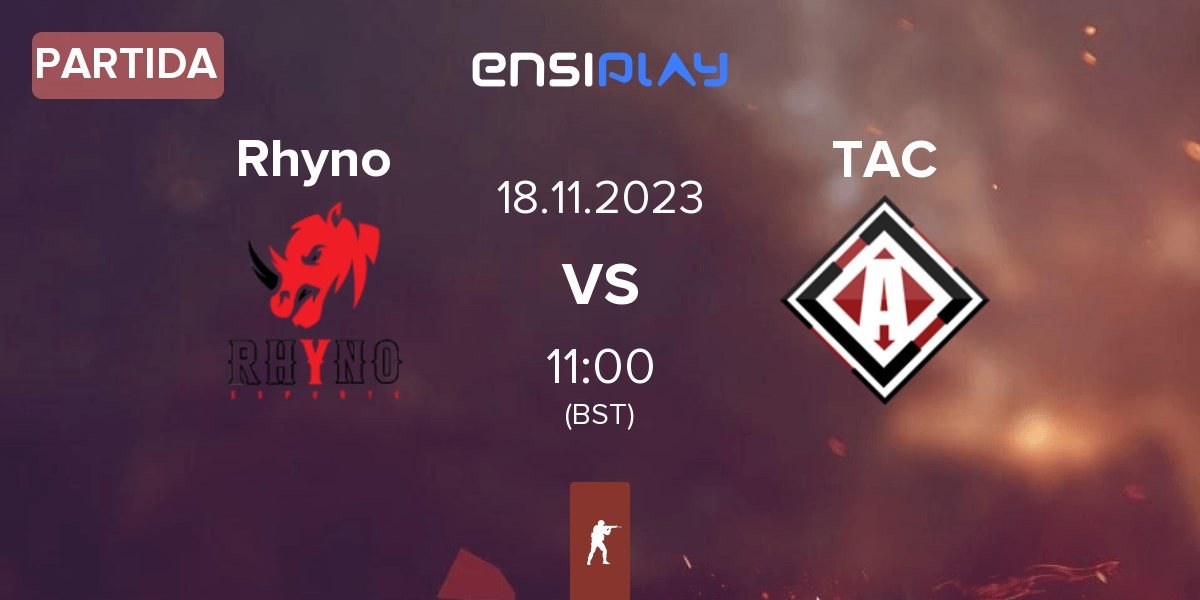 Partida Rhyno Esports Rhyno vs The Agency Clan TAC | 18.11