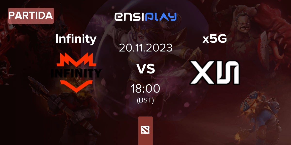 Partida Infinity Esports Infinity vs x5 Gaming x5G | 20.11