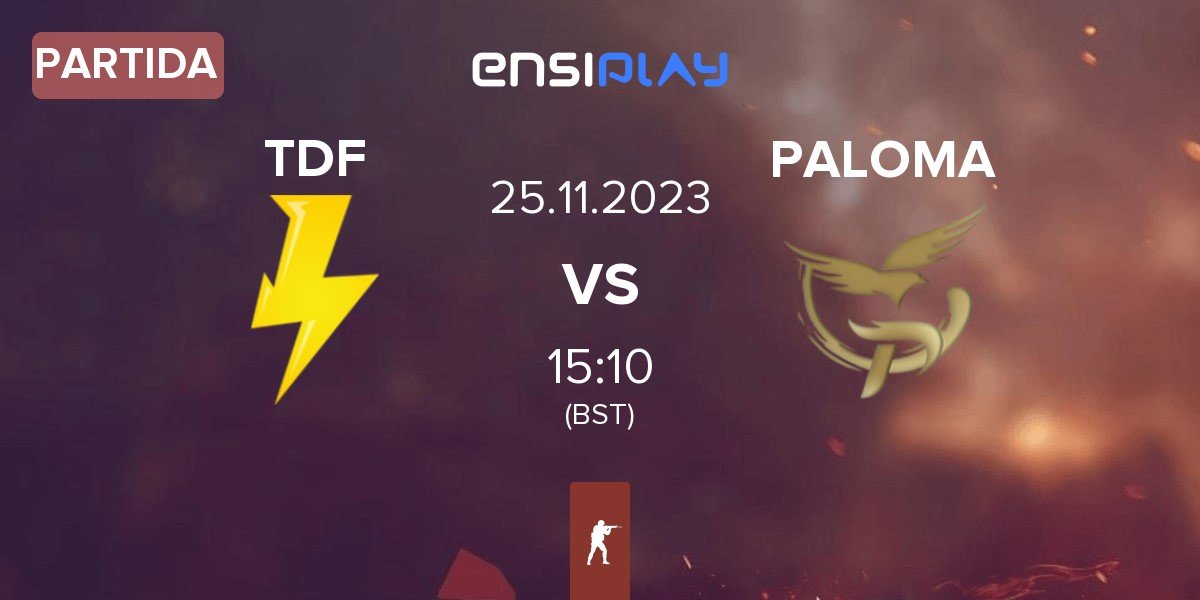 Partida ThunderFlash TDF vs PALOMA | 25.11