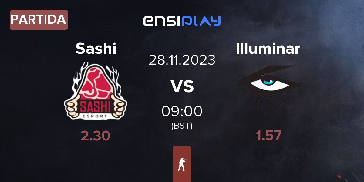 Partida Sashi Esport Sashi vs Illuminar Gaming Illuminar | 28.11