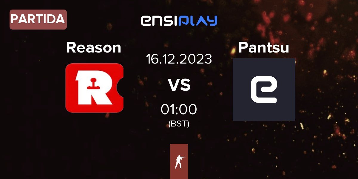 Partida Reason Gaming Reason vs Pantsu | 16.12