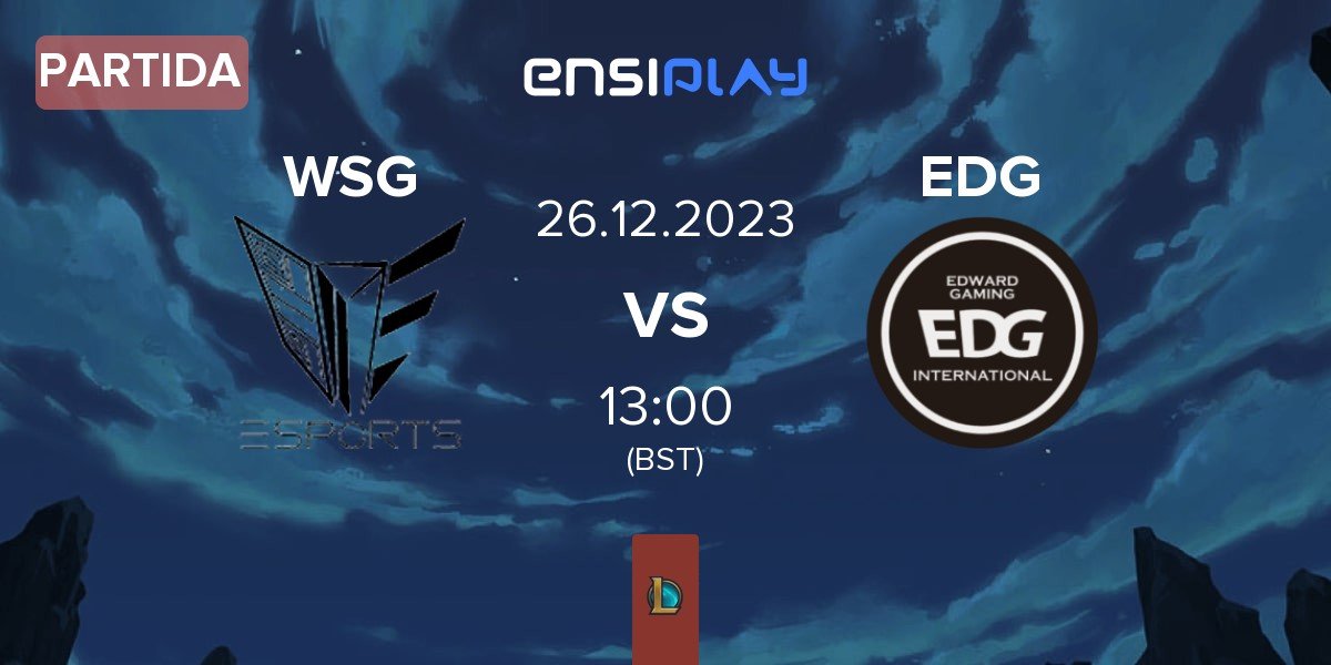 Partida WSG vs EDward Gaming EDG | 24.12