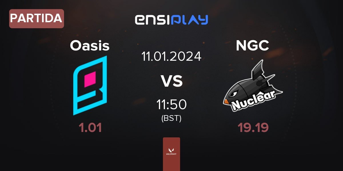 Partida Oasis Gaming Oasis vs Nuclear GC NGC | 11.01