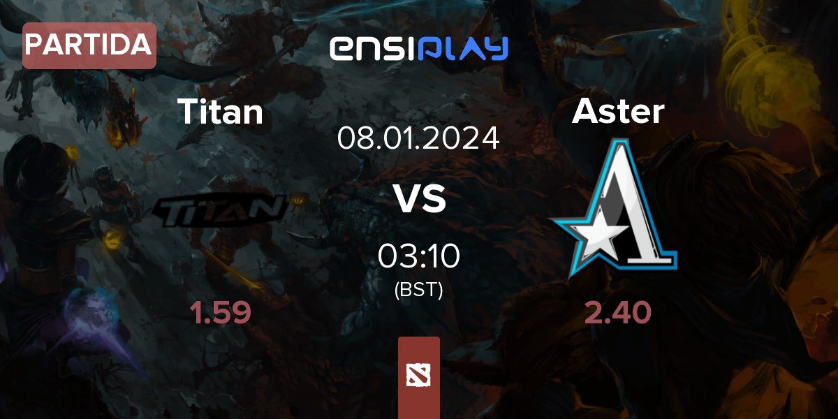 Partida Titan vs Team Aster Aster | 08.01