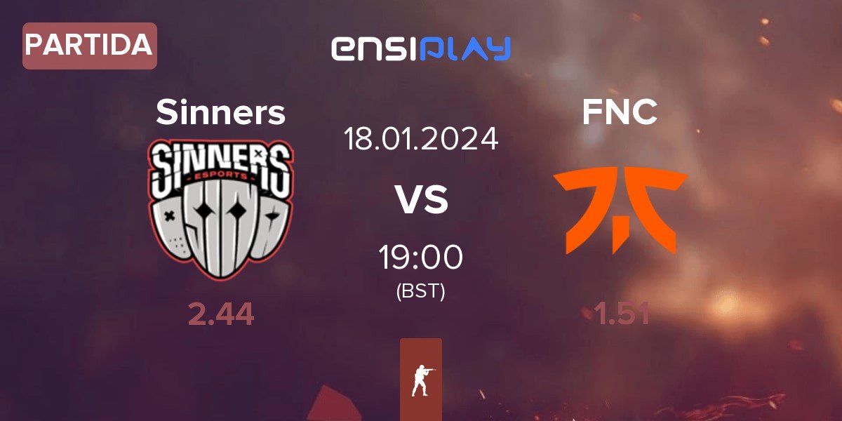 Partida Sinners Esports Sinners vs Fnatic FNC | 18.01