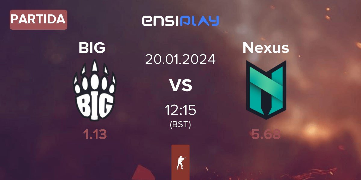 Partida BIG vs Nexus Gaming Nexus | 20.01