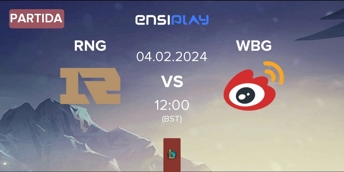 Partida Royal Never Give Up RNG vs Weibo Gaming WBG | 04.02