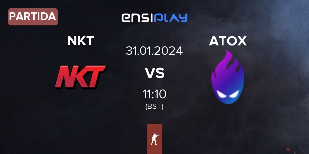 Partida Team NKT NKT vs ATOX | 31.01