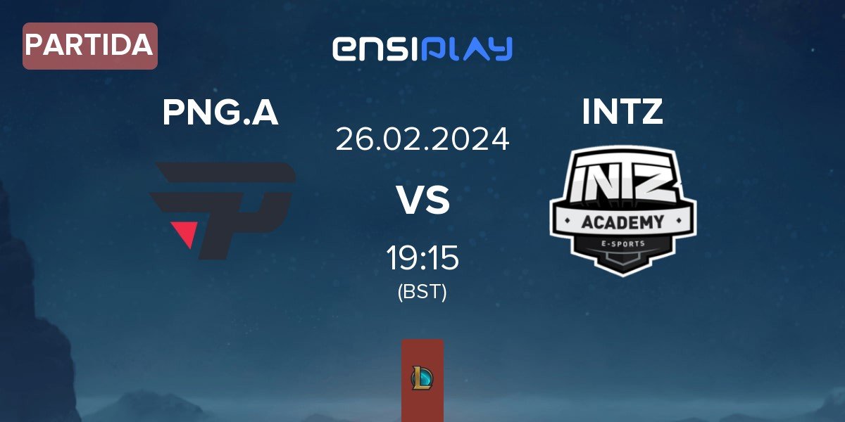 Partida paiN Gaming Academy PNG.A vs INTZ Academy INTZ | 26.02