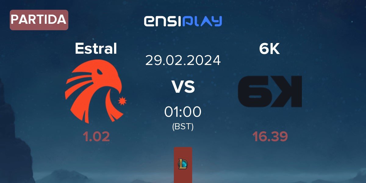 Partida Estral Esports Estral vs Six Karma 6K | 29.02