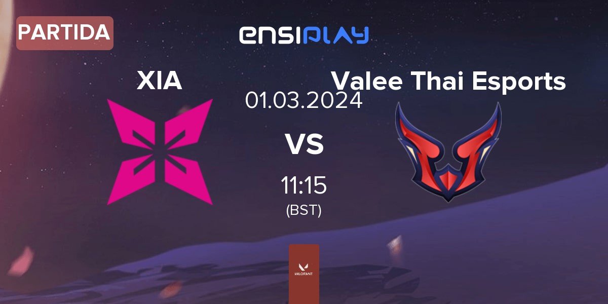 Partida XERXIA XIA vs Valee Thai Esports | 01.03