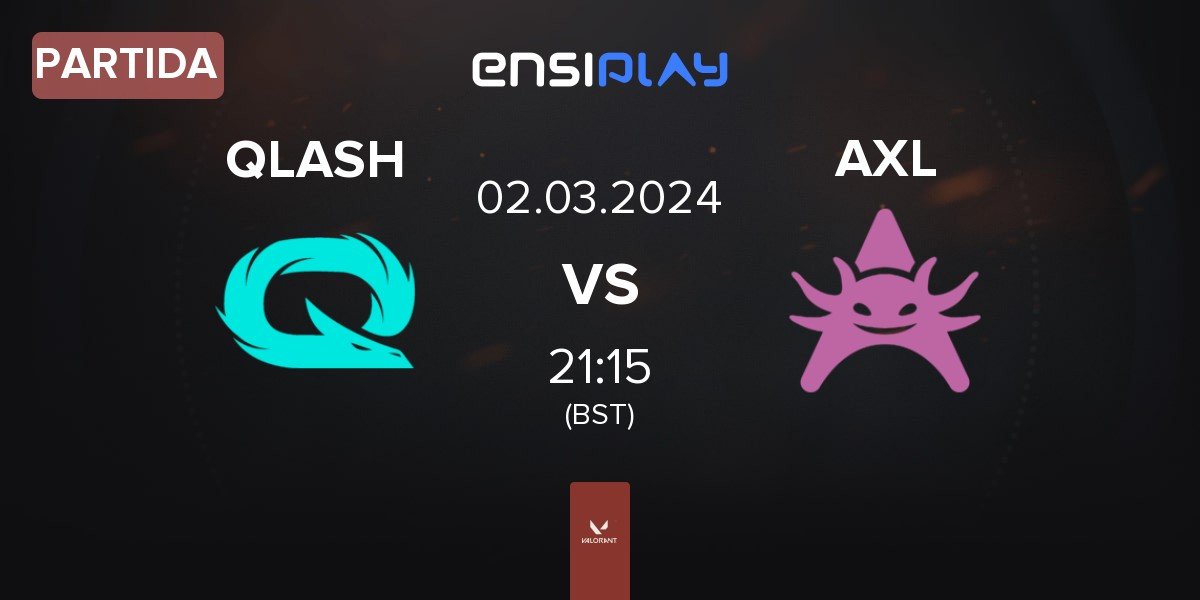 Partida QLASH QLS vs Axolotl AXL | 02.03