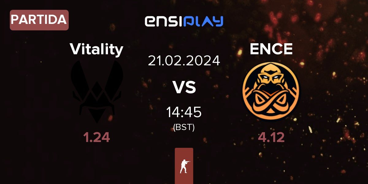 Partida Team Vitality Vitality vs ENCE | 21.02