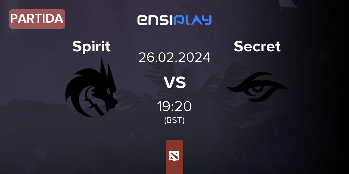 Partida Team Spirit Spirit vs Team Secret Secret | 26.02