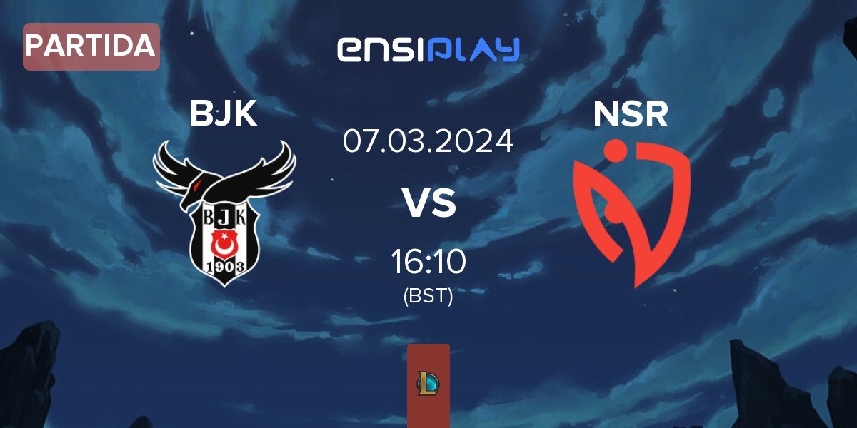 Partida Besiktas Esports BJK vs NASR eSports Turkey NSR | 07.03