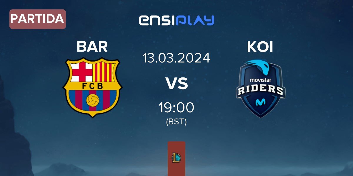 Partida Barça eSports BAR vs Movistar KOI KOI | 13.03