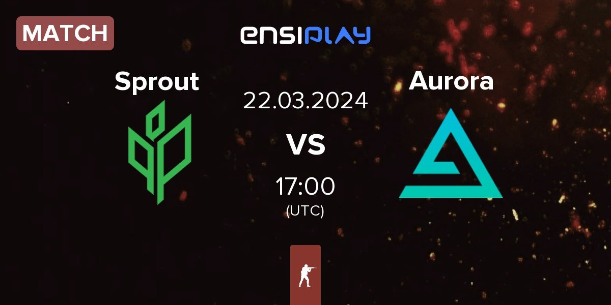 Match Ex-Sprout ex-Sprout vs Aurora Gaming Aurora | 22.03