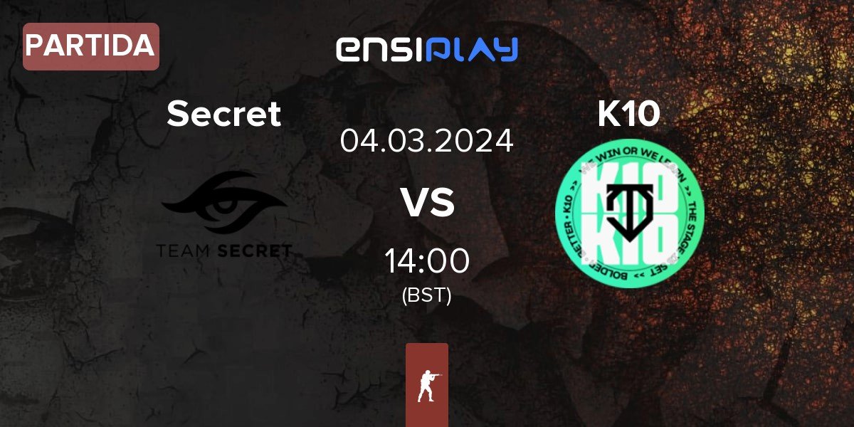 Partida Team Secret Secret vs K10 | 04.03
