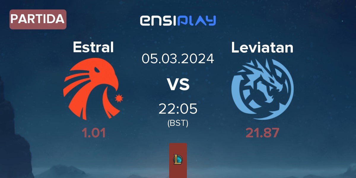 Partida Estral Esports Estral vs Leviatan | 05.03