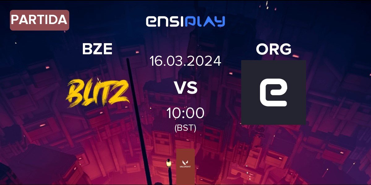 Partida Blitz Esports BZE vs ORGLESS ORG | 16.03