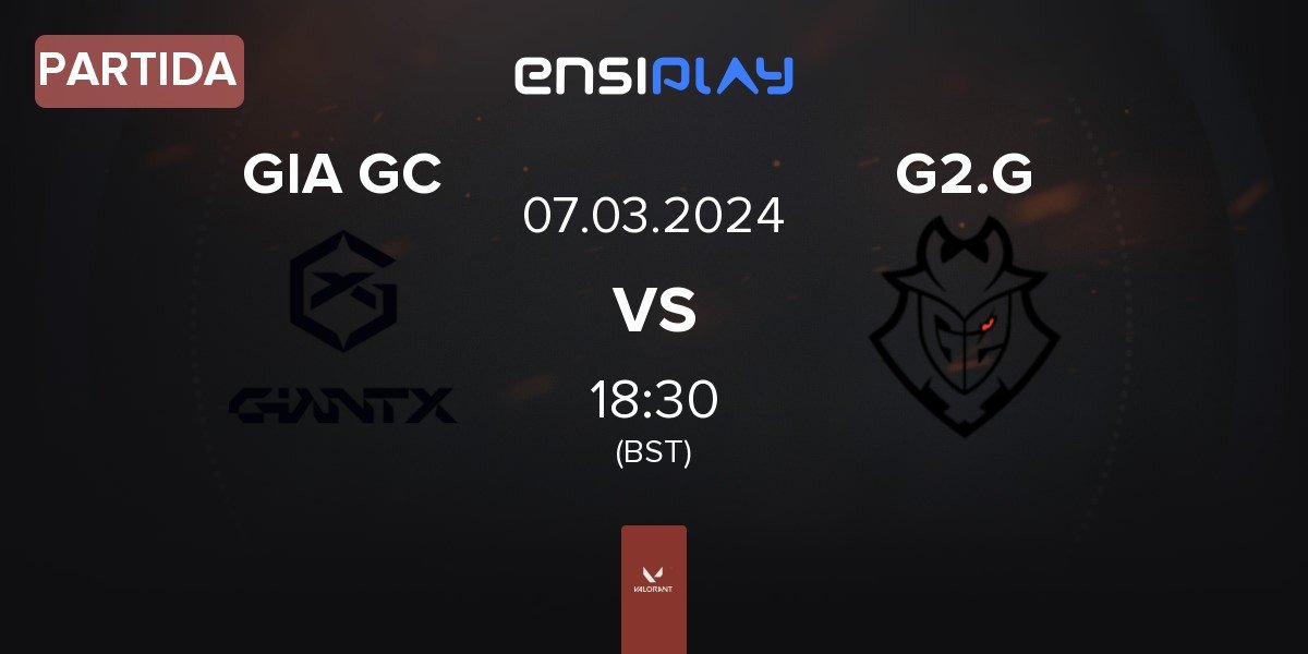 Partida GIANTX GC GIA GC vs G2 Gozen G2.G | 07.03