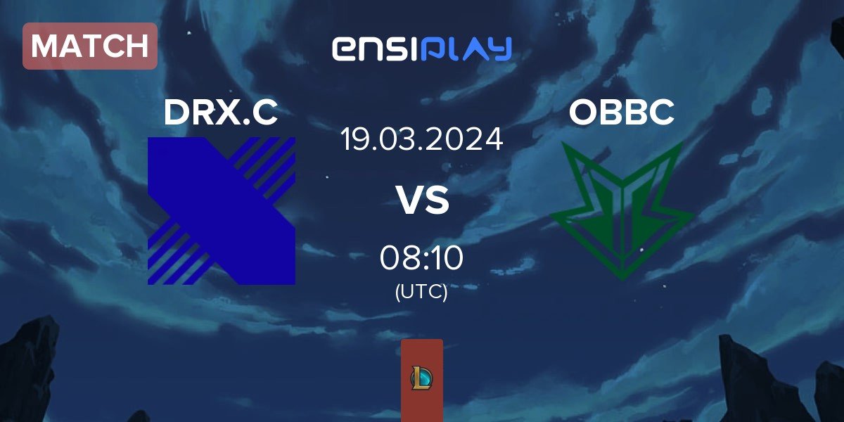 Match DRX Challengers DRX.C vs OKSavingsBank BRION Challengers OBBC | 19.03