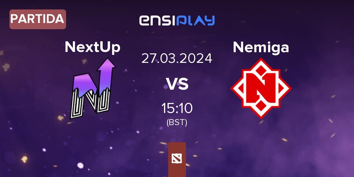 Partida NextUp vs Nemiga Gaming Nemiga | 27.03
