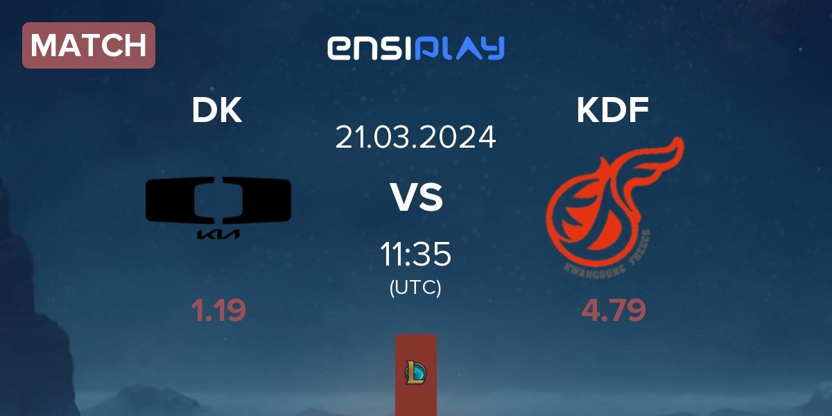 Match Dplus KIA DK vs Kwangdong Freecs KDF | 21.03