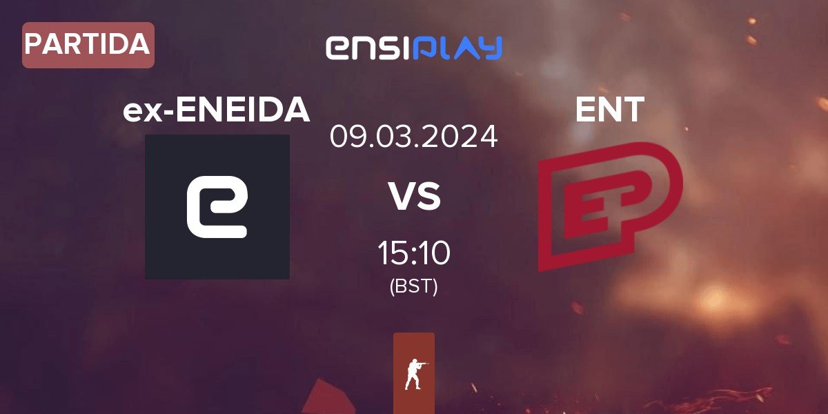 Partida ex-ENEIDA vs ENTERPRISE esports ENT | 09.03