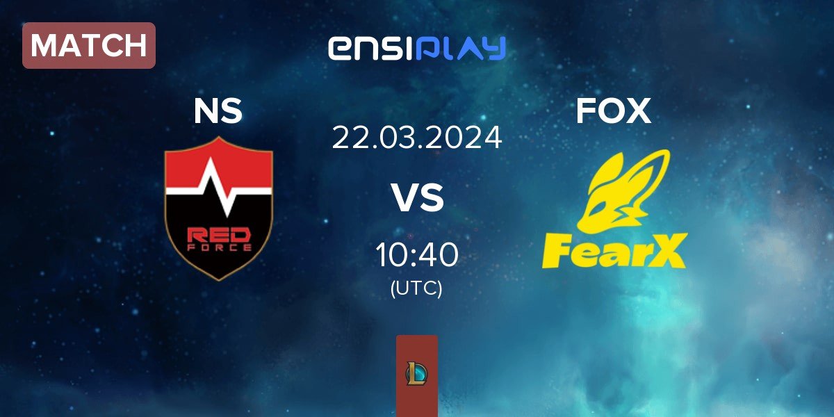 Match Nongshim RedForce NS vs FearX FOX | 22.03