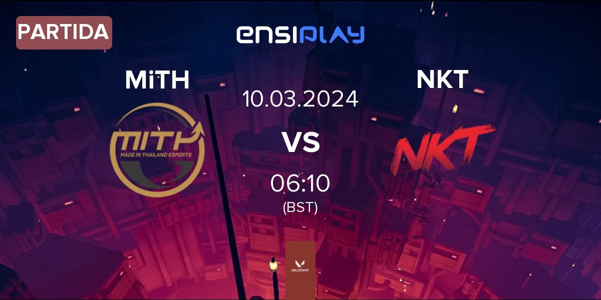 Partida Made in Thailand MiTH vs Team NKT NKT | 10.03