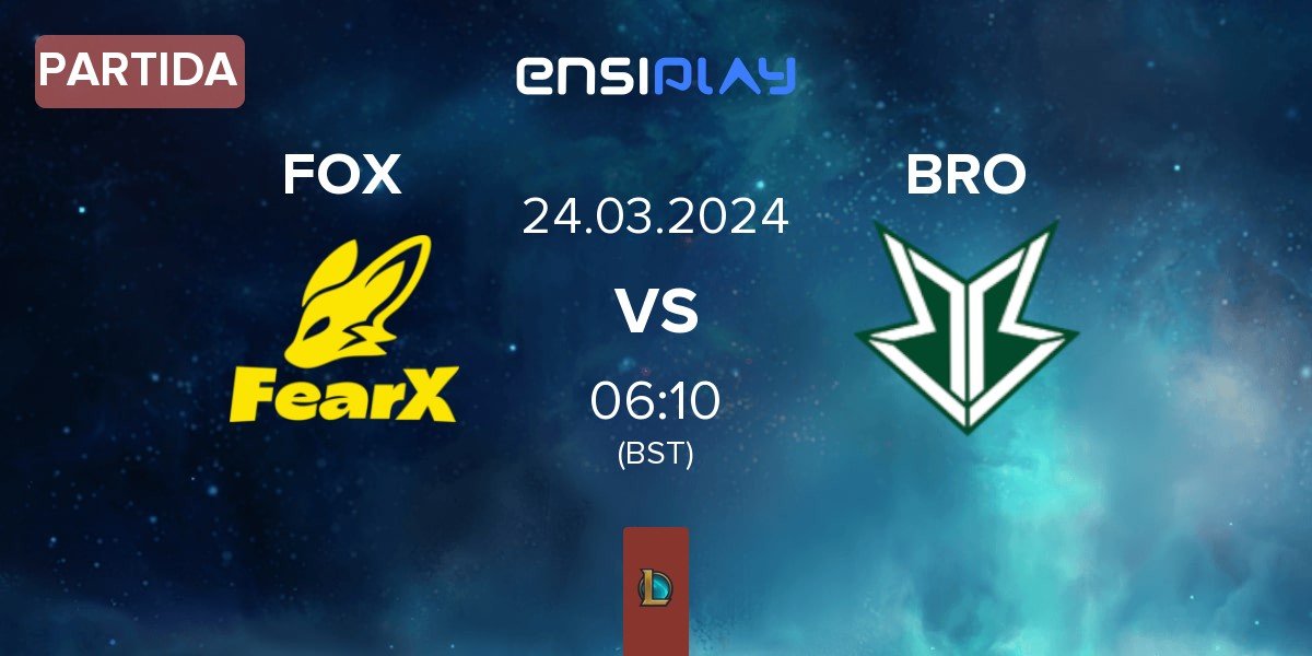 Partida FearX FOX vs OKSavingsBank BRION BRO | 24.03