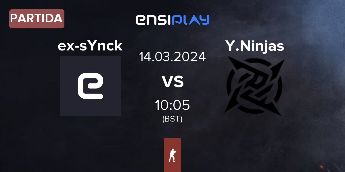 Partida ex-sYnck vs Young Ninjas Y.Ninjas | 14.03