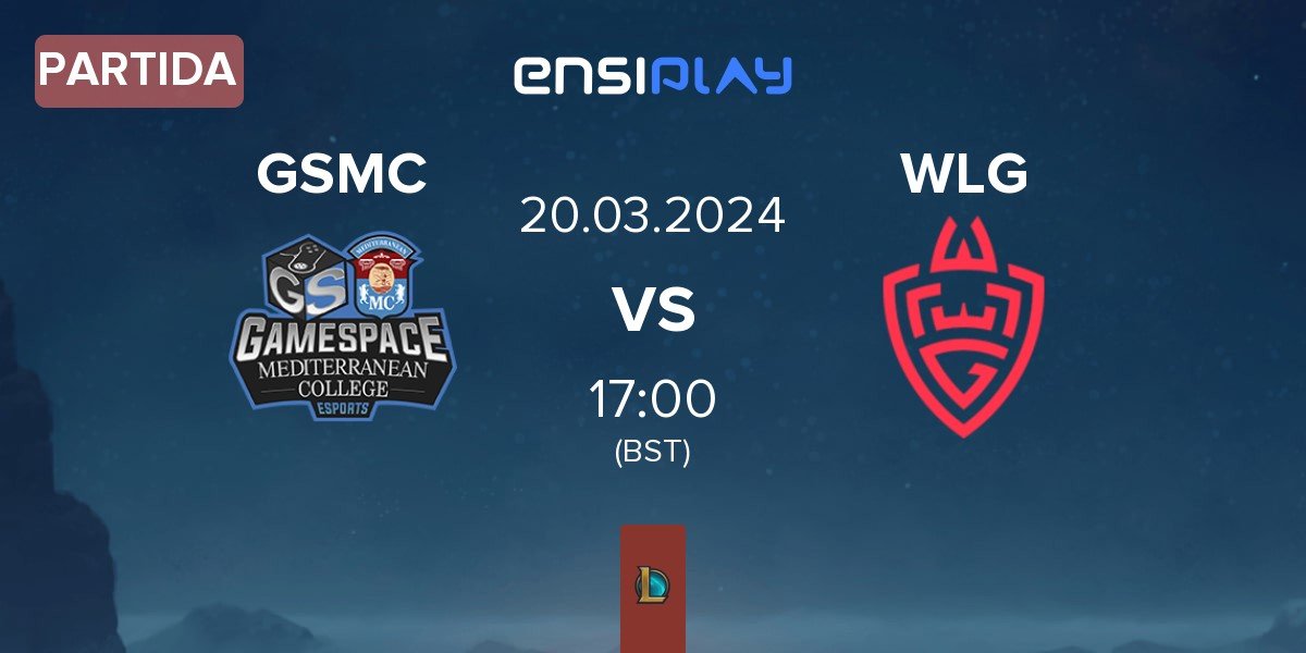 Partida Gamespace MCE GSMC vs WLGaming Esports WLG | 20.03