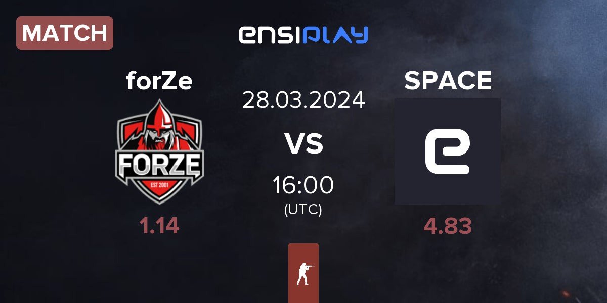 Match FORZE Esports forZe vs Team Space SPACE | 28.03