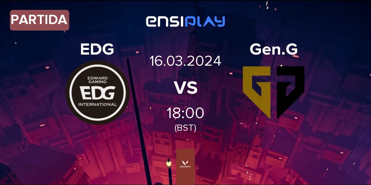 Partida Edward Gaming EDG vs Gen.G Esports Gen.G | 16.03
