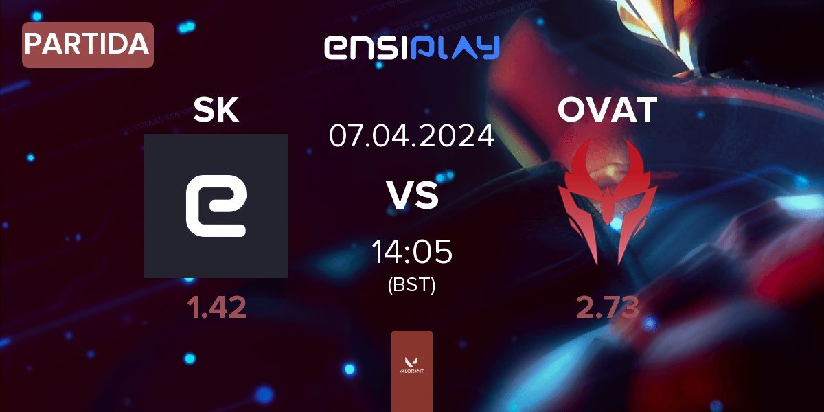 Partida SK Gaming SK vs Ovation eSports OVAT | 07.04