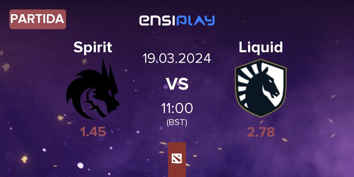 Partida Team Spirit Spirit vs Team Liquid Liquid | 19.03
