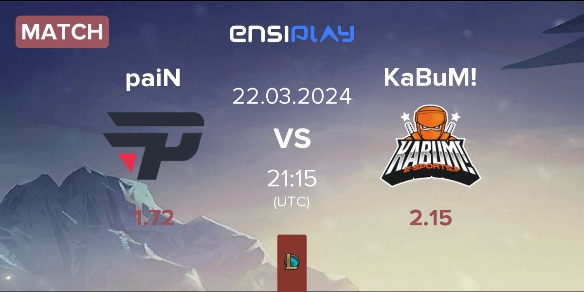 Match paiN Gaming paiN vs KaBuM! eSports KaBuM! | 22.03